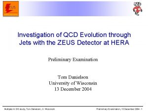 Investigation of QCD Evolution through Jets with the