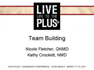 Team Building Nicole Fletcher QNMD Kathy Crockett NMD