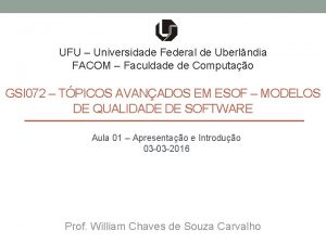 UFU Universidade Federal de Uberlndia FACOM Faculdade de