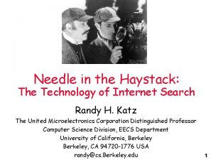 Needle in the Haystack The Technology of Internet