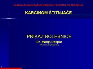 KLINIKA ZA NUKLEARNU MEDICINU I ZATITU OD ZRAENJA