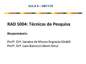 AULA 6 081119 RAD 5004 Tcnicas de Pesquisa