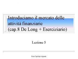 Introduciamo il mercato delle attivit finanziarie cap 8