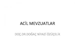 ACL MEVZUATLAR DO DR DOA NYAZ ZELK Resmi