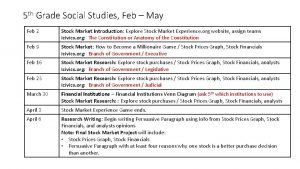 5 th Grade Social Studies Feb May Feb