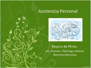 Asistencia Personal Respiro de PR Inc Sra Frances