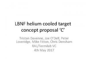 LBNF helium cooled target concept proposal C Tristan