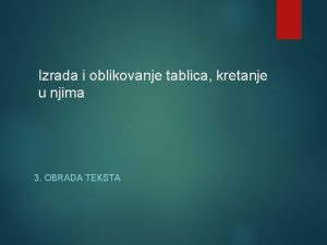 Izrada i oblikovanje tablica kretanje u njima 3