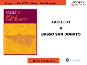 Progetto Facili TO Basso San Donato FACILITO A