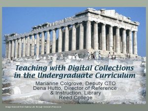 Teaching with Digital Collections in the Undergraduate Curriculum