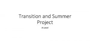 Transition and Summer Project ALevel Reflect 3 D