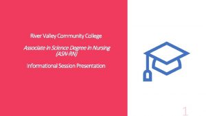 River Valley Community College Associate in Science Degree