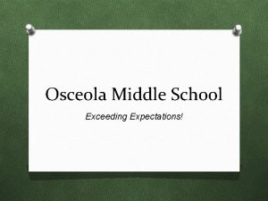 Osceola Middle School Exceeding Expectations https youtu ben