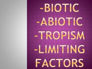 Biotic Abiotic Biomes Limiting Factors Ecosystem Niche Predator