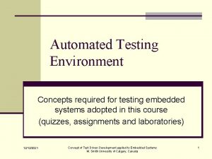 Automated Testing Environment Concepts required for testing embedded