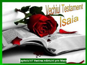 Capitolul 61 Vestirea mntuirii prin Mesia Iisus iubete