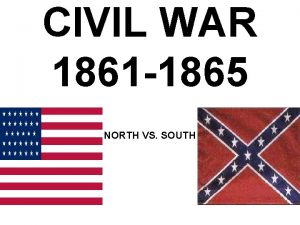 CIVIL WAR 1861 1865 NORTH VS SOUTH 3