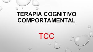 TERAPIA COGNITIVO COMPORTAMENTAL TCC A TCC INTEGRA TCNICAS