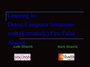 Learning to Detect Computer Intrusions with Extremely Few