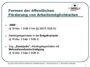 Formen der ffentlichen Frderung von Arbeitsmglichkeiten ABM 16