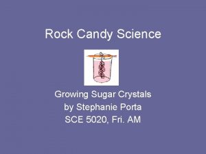 Rock Candy Science Growing Sugar Crystals by Stephanie