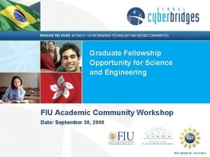 Graduate Fellowship Opportunity for Science and Engineering FIU