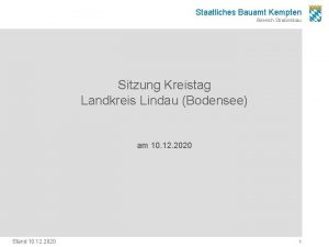 Staatliches Bauamt Kempten Bereich Straenbau Sitzung Kreistag Landkreis