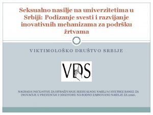 Seksualno nasilje na univerzitetima u Srbiji Podizanje svesti