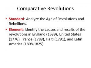 Comparative Revolutions Standard Analyze the Age of Revolutions