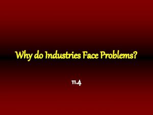 Why do Industries Face Problems 11 4 Stagnant