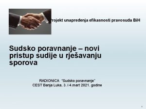 Projekt unapreenja efikasnosti pravosua Bi H Sudsko poravnanje