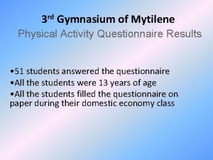 3 rd Gymnasium of Mytilene Physical Activity Questionnaire