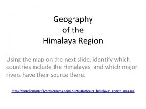 Geography of the Himalaya Region Using the map