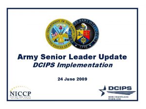 Army Senior Leader Update DCIPS Implementation 24 June