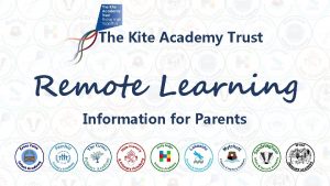 The Kite Academy Trust Remote Learning Information for
