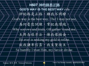 H 507 GODS WAY IS THE BEST WAY