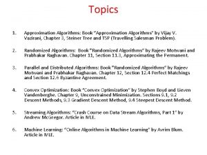 Topics 1 Approximation Algorithms Book Approximation Algorithms by