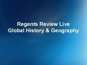 Regents Review Live Global History Geography Test Structure