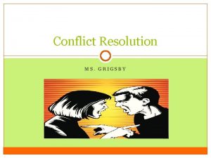 Conflict Resolution MS GRIGSBY Conflict Resolution HTTP WWW