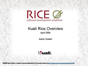 Kuali Rice Overview April 2008 Aaron Godert 2008