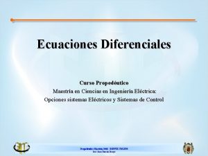 Ecuaciones Diferenciales Curso Propedutico Maestra en Ciencias en