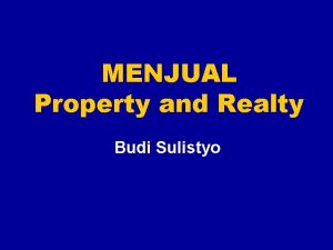 MENJUAL Property and Realty Budi Sulistyo BCG MATRIKS