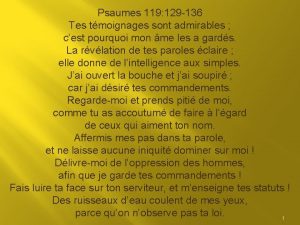 Psaumes 119 129 136 Tes tmoignages sont admirables