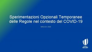 Sperimentazioni Opzionali Temporanee delle Regole nel contesto del