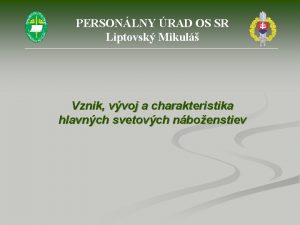 PERSONLNY RAD OS SR Liptovsk Mikul Vznik vvoj