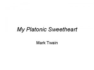 My Platonic Sweetheart Mark Twain Mark Twain Samuel