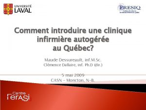 Comment introduire une clinique infirmire autogre au Qubec