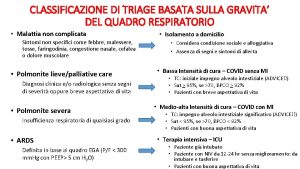 CLASSIFICAZIONE DI TRIAGE BASATA SULLA GRAVITA DEL QUADRO