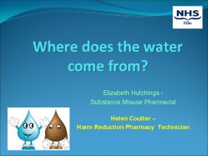 Where does the water come from Elizabeth Hutchings