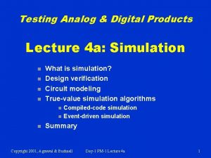 Testing Analog Digital Products Lecture 4 a Simulation